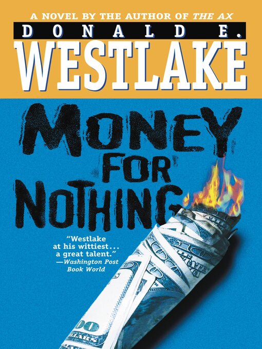 Title details for Money for Nothing by Donald E. Westlake - Available